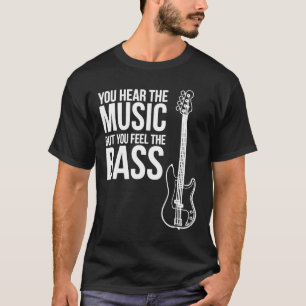 Camiseta Você Ouve A Música, Mas Sente O Violão De Bass