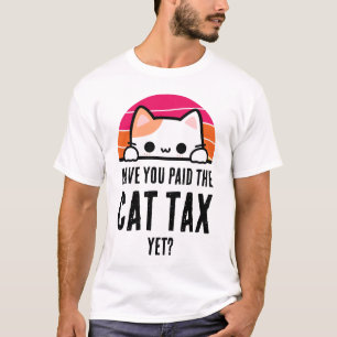 Camiseta VOCÊ PAGOU O IMPOSTO DE GATO AINDA COM Humor?