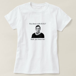 Camiseta Você para baixo com RBG?