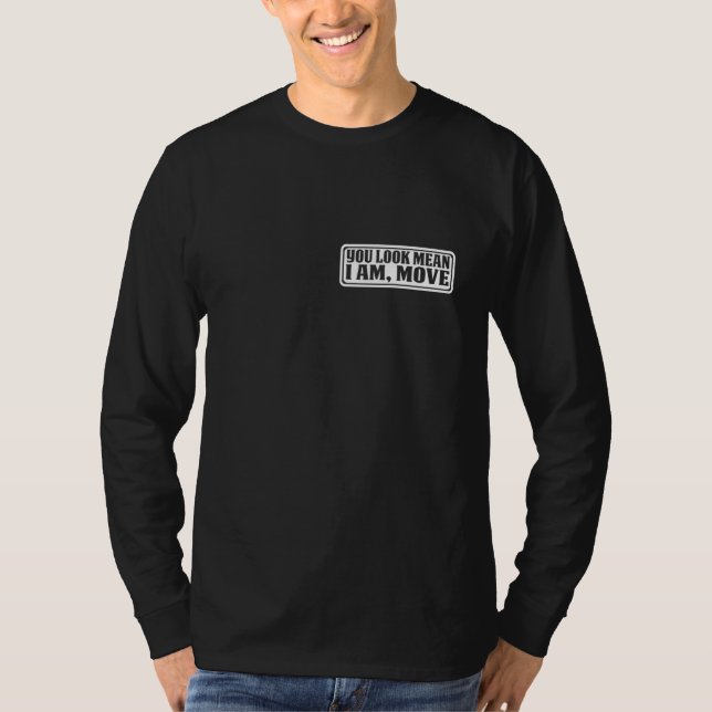 Camiseta Você parece mau, eu vou embora (Frente)