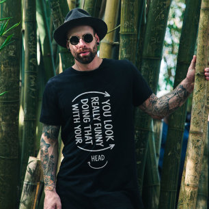Camiseta Você Parece Muito Engraçado Fazendo Isso Citação S