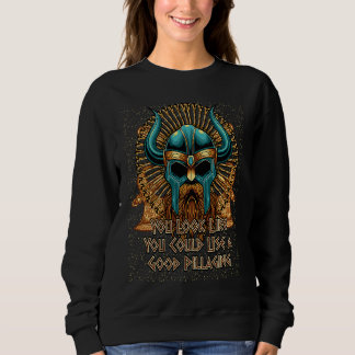 Camiseta Você Parece Que Precisa de um Bom Viking para Saqu