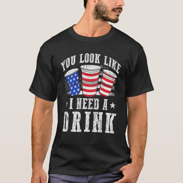 Camiseta Você Parece Que Preciso De Uma Bebida De Branco Ve (Frente)