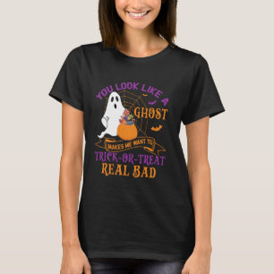 Camiseta Você Parece Que Um Fantasma Me Faz Querer Trick-or