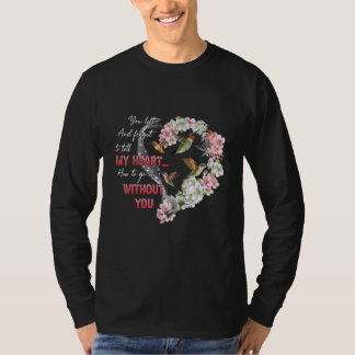Camiseta Você Partiu e Esqueceu de Dizer ao Meu Coração Com