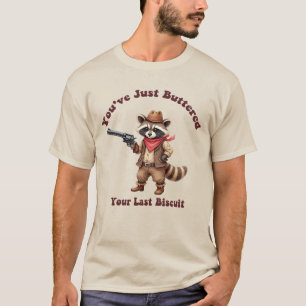 Camiseta "Você Passou Manteiga no Seu Último Biscoito Guaxi