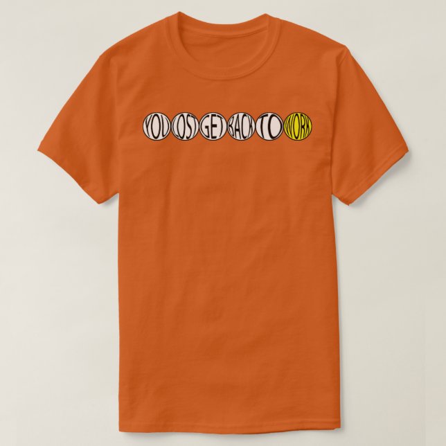 Camiseta Você Perdeu De Volta Ao Trabalho (Frente do Design)