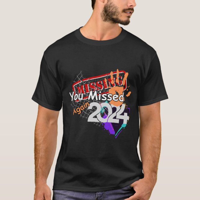 Camiseta Você Perdeu Novamente - 2024 (Frente)