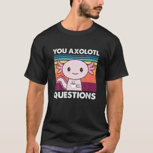 Camiseta Você Pergunta Axolotl Café Axolotl Engraçado Salam
