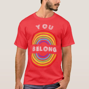 Camiseta Você pertence ao Prid de Suporte LGBT LGBT T T LGB