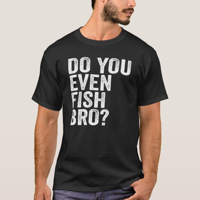 Camiseta Você Pescava Irmão? (Frente)