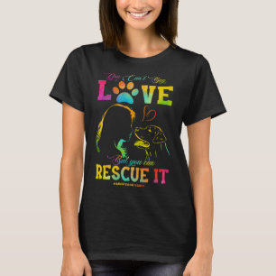 Camiseta Você pode adorar o comprar 2019t, mas pode resgata
