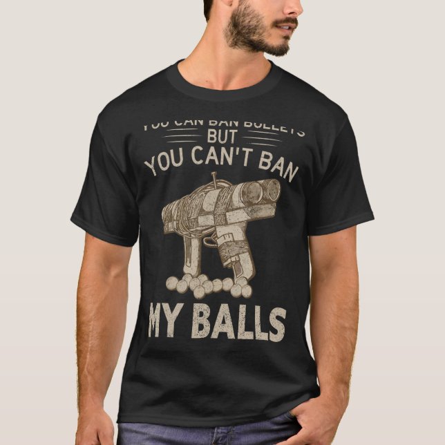 Camiseta Você pode banir balas, mas não pode banir minhas b (Frente)