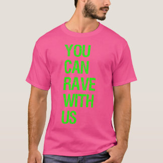 Camiseta Você Pode Cair Conosco - Edm Rave