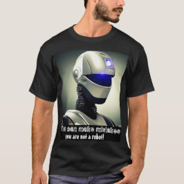 Camiseta Você pode cometer erros, você não é um robô