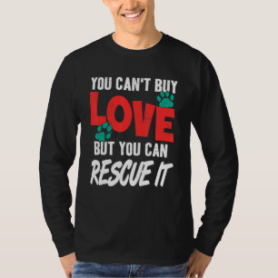 Camiseta Você Pode Comprar Amor Mas Pode Resgatá-Lo Para Ad