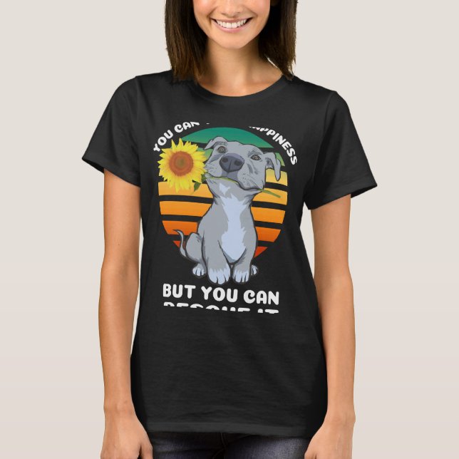 Camiseta Você Pode Comprar Felicidade Cachorro Cachorro Cac (Frente)