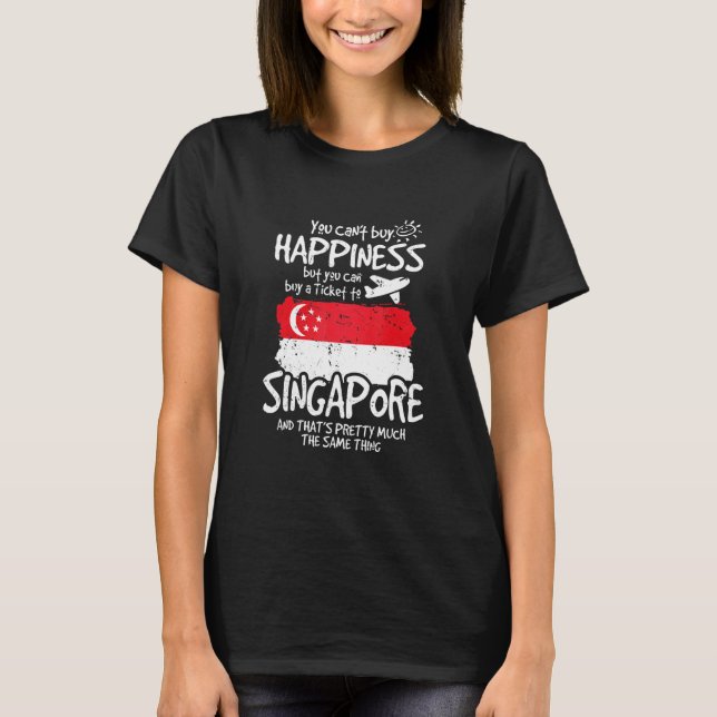 Camiseta Você Pode Comprar Um Bilhete Para Singapura (Frente)