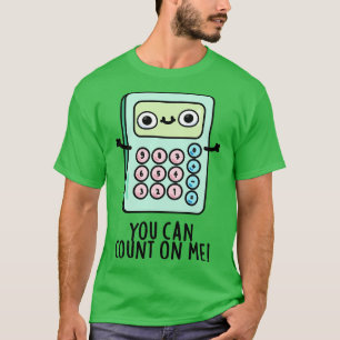 Camiseta Você Pode Contar Comigo Com O Calculador Bonito Pu