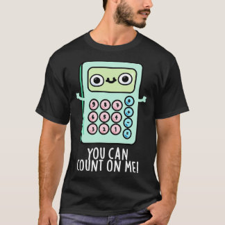 Camiseta Você Pode Contar Comigo Com Um Linho De Calculador
