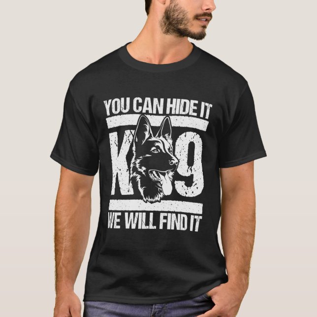 Camiseta Você Pode Escondê-Lo K-9 Nós O Encontraremos Na Li (Frente)