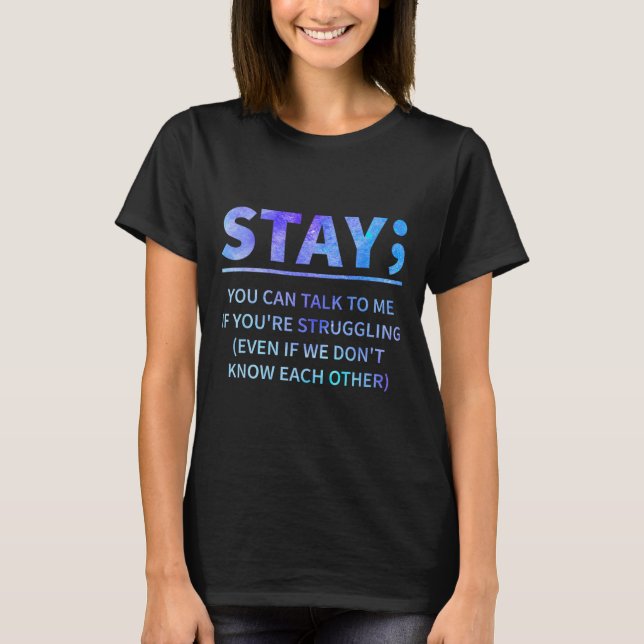 Camiseta Você pode falar comigo se estiver lutando, fique (Frente)