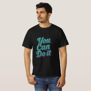 Camiseta Você Pode Fazer