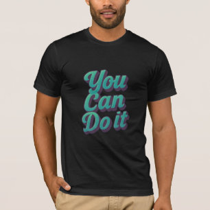Camiseta Você Pode Fazer