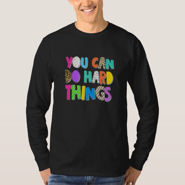 Camiseta Você Pode Fazer Coisas Difíceis Inspiração Motivaç (Frente)
