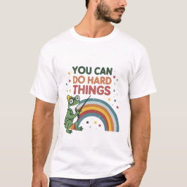 Camiseta Você pode fazer coisas duros