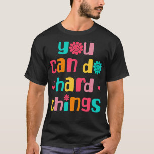 Camiseta Você Pode Fazer Coisas Duros Inspirativas De Volta