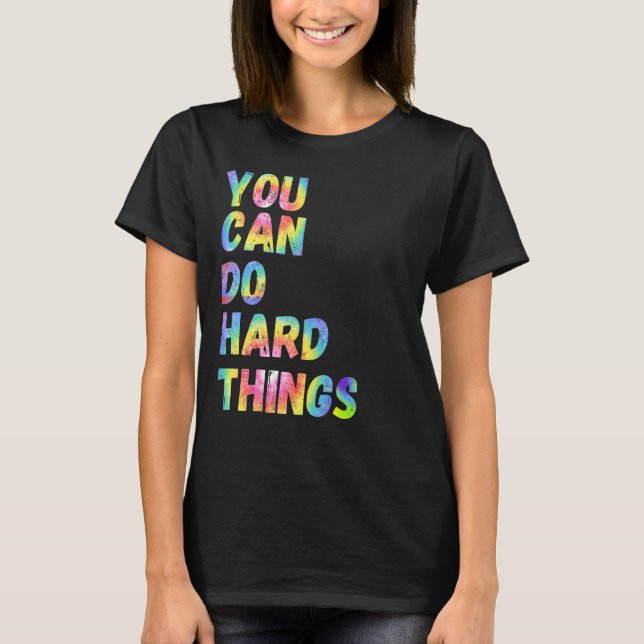 Camiseta Você Pode Fazer Coisas Duros Orgulha Ally Rainbow  (Frente)