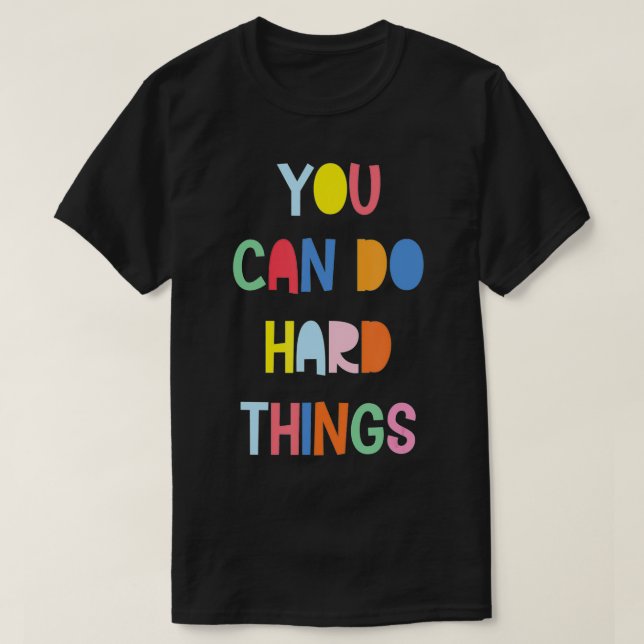 Camiseta Você pode fazer Duros como professor no Dia de Tes (Frente do Design)