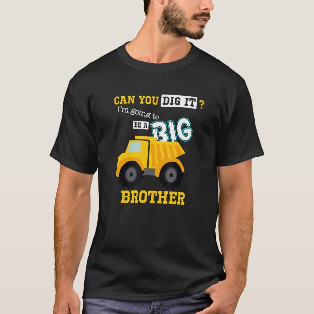 Camiseta Você pode fazer isso Eu vou ser um grande irmão Co (Frente)