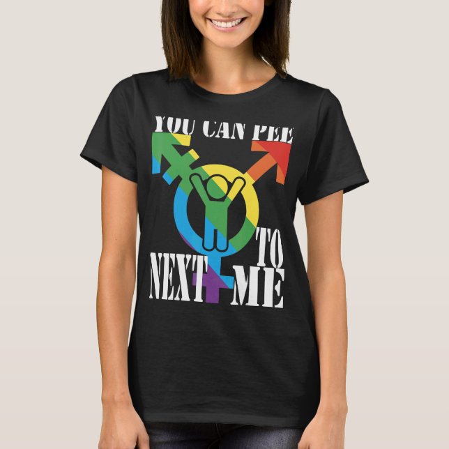 Camiseta Você pode fazer xixi perto de mim, mulher macho bi (Frente)