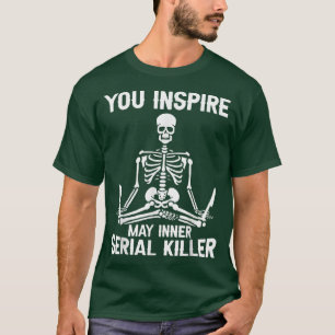 Camiseta Você pode inspirar o esqueleto do serial Killer Y0