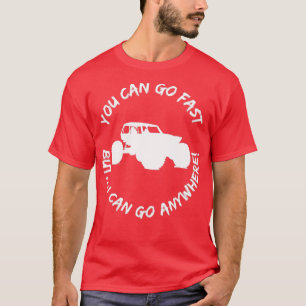 Camiseta Você Pode Ir Rápido, Mas Eu Posso Ir A Qualquer Lu