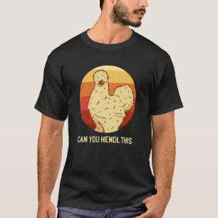 Camiseta Você pode lidar com isso Dona de Frango de Seda Fr