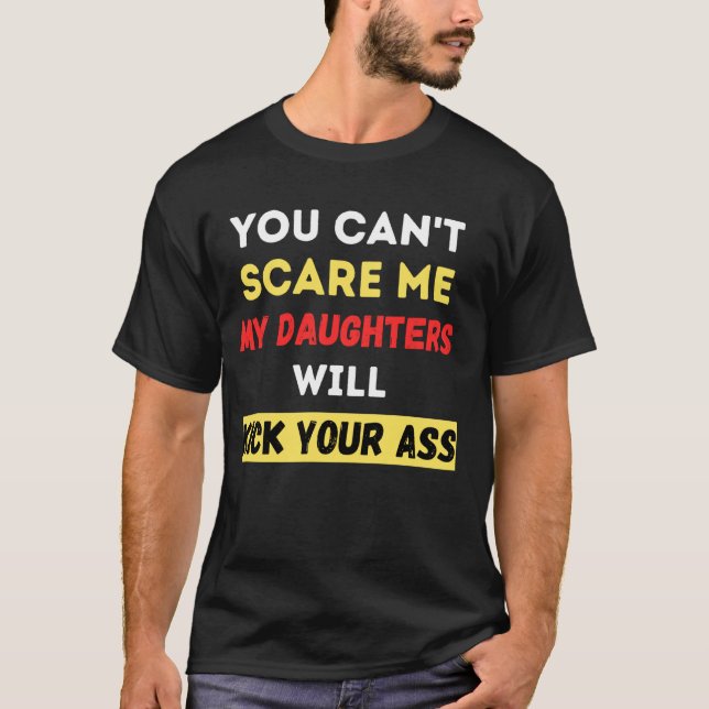 Camiseta Você Pode Me Assustar Pais E Mães De Da (Frente)