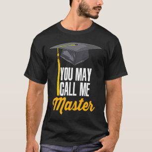Camiseta Você Pode Me Chamar De Mestrado