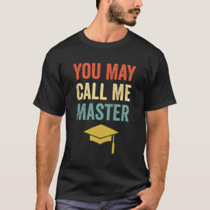 Camiseta Você Pode Me Chamar De Mestrados Mestres Mba Gradu