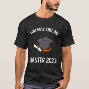 Camiseta Você pode me chamar de mestre dos mestrados 2023