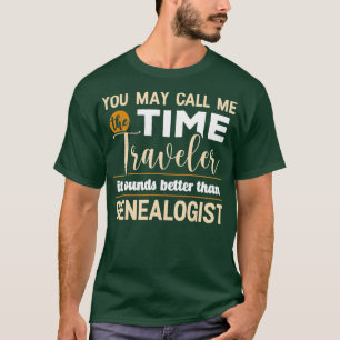 Camiseta Você Pode Me Chamar De Viajante Do Tempo Que Soa