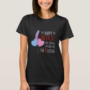 Camiseta Você Pode Me Dar O D Mais Tarde Engraçado Seu Hus