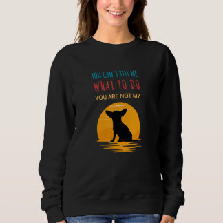 Camiseta Você pode me dizer o que fazer, você não é meu Chi
