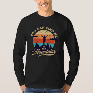 CAMISETA VOCÊ PODE ME ENCONTRAR NAS MONTANHAS.