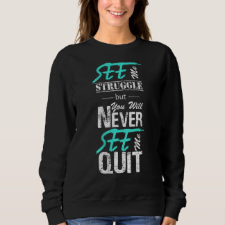 Camiseta Você pode me ver lutar, mas nunca me verá desistir