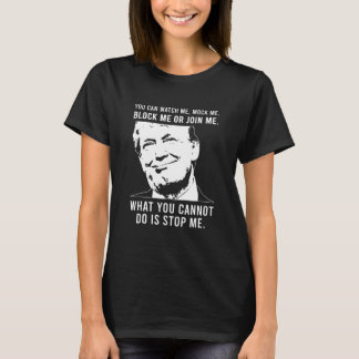 Camiseta Você Pode Me Ver Me Bloquear Ou Me Juntar