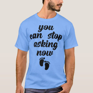 Camiseta Você Pode Parar De Perguntar Agora Engraçada Gravi