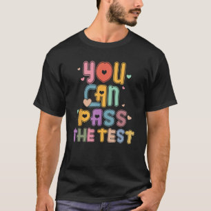Camiseta Você Pode Passar No Teste Rock No Teste Dia De Tes